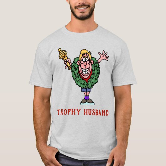 Trophy Husband 2 T-Shirt (Voorkant)