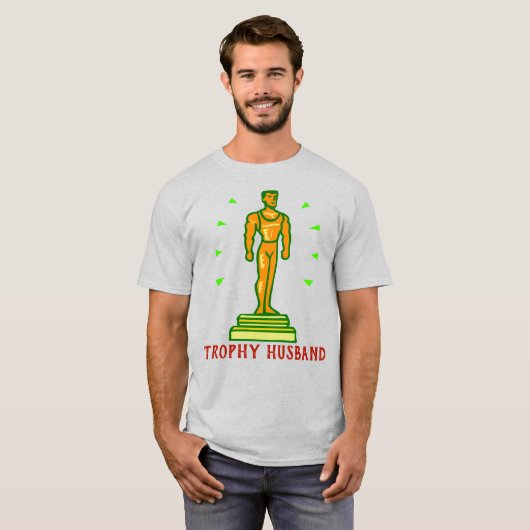 Trophy Husband 3 T-Shirt (Voorkant volledig)