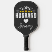 Trophy Husband: een leuke en gepersonaliseerde Pickleball Paddle (Voorkant)