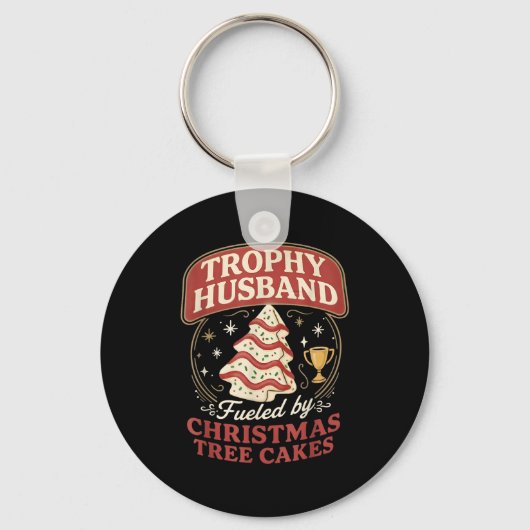 Trophy Husband Fueled By Christmas Tree Cakes Funn Sleutelhanger (Voorkant)