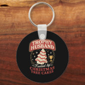 Trophy Husband Fueled By Christmas Tree Cakes Funn Sleutelhanger (Voorkant)