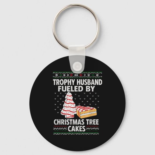 Trophy Husband Fueled By Christmas Tree Cakes Funn Sleutelhanger (Voorkant)