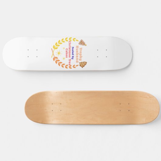 Trophy Husband Fueled by Christmas Tree Cakes Persoonlijk Skateboard (Horizontaal)