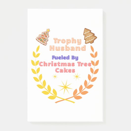 Trophy Husband Fueled by Christmas Tree Cakes Post-it® Notes (Voorkant)