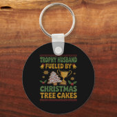 Trophy Husband Fueled By Christmas Tree Cakes Ugly Sleutelhanger (Voorkant)