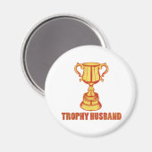 Trophy Husband, grappig+mannen+giften Magneet (Voorkant / Achterkant)