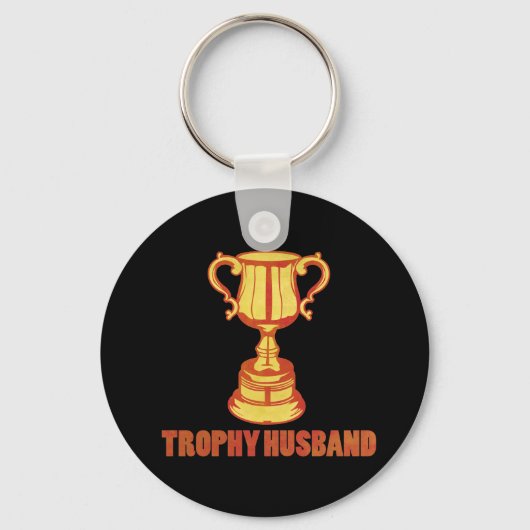 Trophy Husband, grappig+mannen+giften Sleutelhanger (Voorkant)