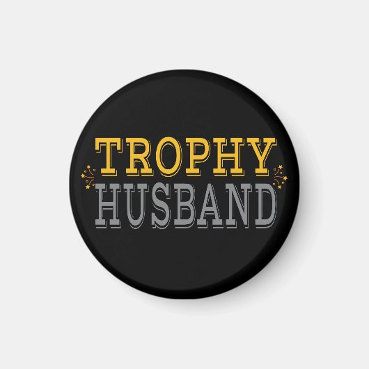 Trophy Husband Magneet (Voorkant)