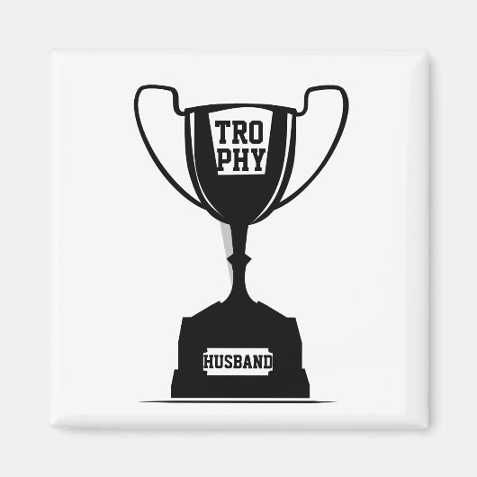 Trophy Husband Magneet (Voorkant)
