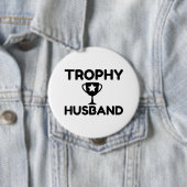 Trophy Husband Ronde Button 4,0 Cm (In situ)