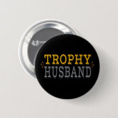 Trophy Husband Ronde Button 5,7 Cm (Voorkant /achterkant)