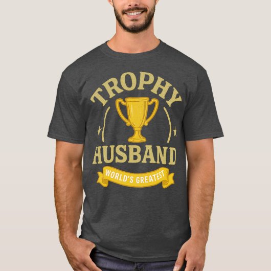 Trophy Husband T-shirt (Voorkant)