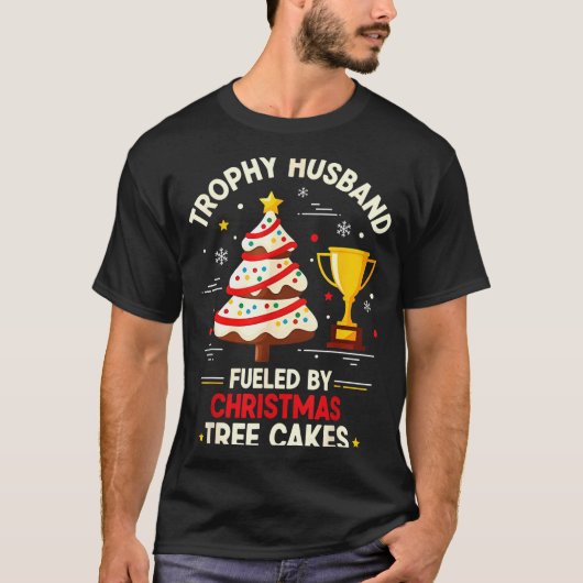 Trophy Retro Husband Fueled By Christmas Tree Cake T-shirt (Voorkant)