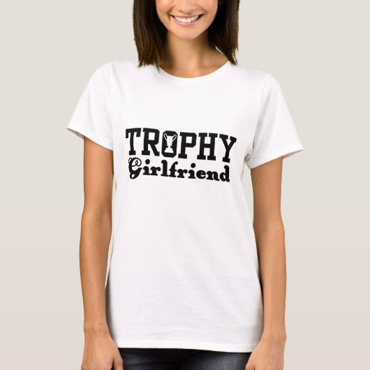 Trophy Vriendin T-shirt (Voorkant)