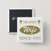 Trophy vrouw sinds 1955 vierkante button 5,1 cm (Voorkant /achterkant)