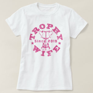 Trophy Wife 2019 T-shirt