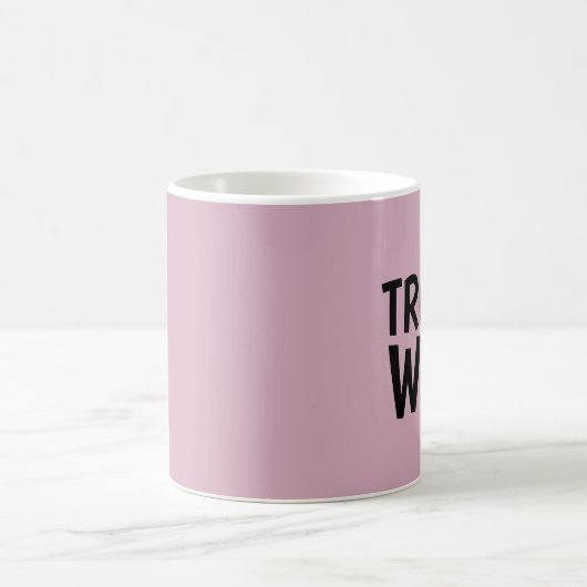 TROPHY WIFE COFFEE MUG KOFFIEMOK (Center)