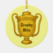 Trophy Wife Keramisch Ornament (Voorkant)