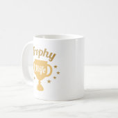 Trophy Wife Koffiemok (Voorkant links)