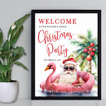 Tropical Beach Christmas Party Welkomstbord Poster<br><div class="desc">Welkom gasten op uw vakantie vieren met deze vrolijke en tropische kerstfeest welkomstbord. Het ontwerp is voorzien van een relaxte kerstman met een zonnebril en loungen in een roze flamingo drijvend, omgeven door oceaangolven en een palmboom met ornamenten op de achtergrond - ideaal voor het instellen van een leuke en...</div>