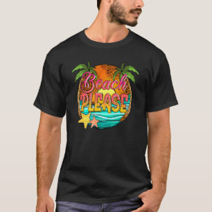 Tropical Beach Please Summertime Vibes Vaca T-shirt