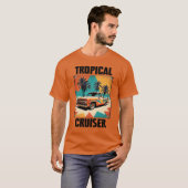 Tropical Cruiser Vibes T-shirt (Voorkant volledig)