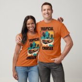 Tropical Cruiser Vibes T-shirt (Unisex)