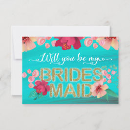 Tropical Ocean Gold Wil je mijn bruidsmeisje zijn? Kaart