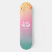 Tropical Ombre Zomer Vibes Aangepaste naam Persoonlijk Skateboard (Voorkant)