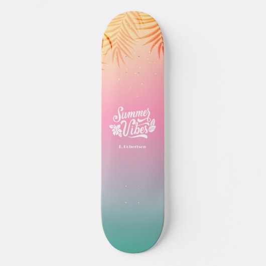 Tropical Ombre Zomer Vibes Aangepaste naam Persoonlijk Skateboard (Voorkant)