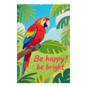 Tropical Parrot Happy Quote Art Perfect Poster (Voorkant)