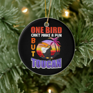 Tropical Toucan Bird Funny Toucan Bird Pun Keramisch Ornament