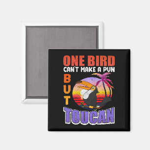 Tropical Toucan Bird Funny Toucan Bird Pun Magneet
