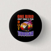 Tropical Toucan Bird Funny Toucan Bird Pun Ronde Button 3,2 Cm (Voorkant)