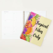 Tropical Vibes Only Planner (Display)