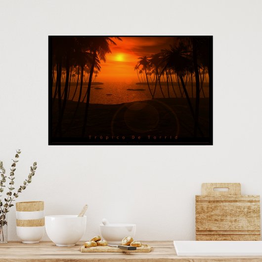 Trópico De Torrid Poster (Keuken)