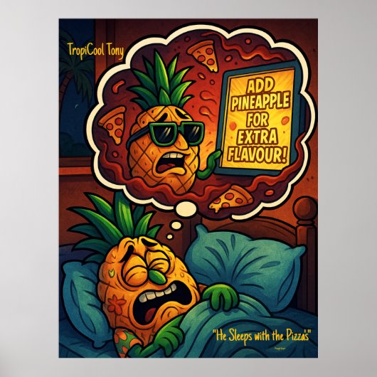 TropiCool Tony’s Nightmare – Ananas op Pizza Poster (Voorkant)