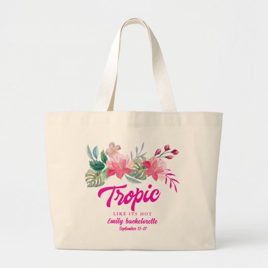 Tropisch als het heet is Bachelorette Weekend-fees Grote Tote Bag (Voorkant)
