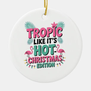 Tropisch als het heet is: Kersteditie Keramisch Ornament