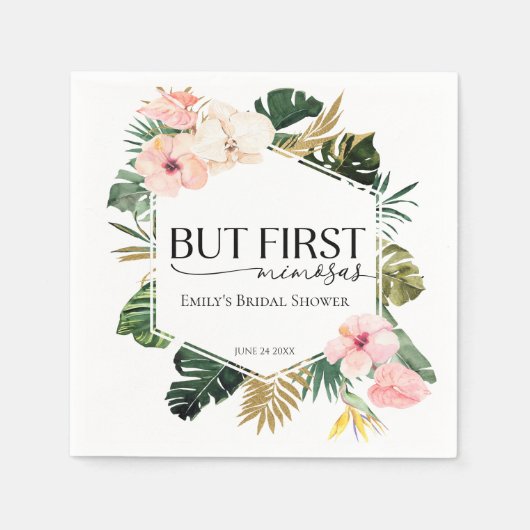 Tropisch Bloemstuk Maar Eerst Mimosa's Bruidsfeest Servet (Voorkant)