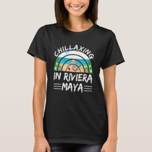Tropisch Chillaxing in Riviera Maya zomervakantie T-shirt