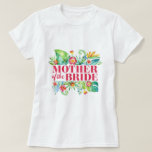 tropisch | Moeder van de bruid bestemming bruiloft T-shirt<br><div class="desc">Het ontwerp is voorzien van een waterverf bloemenmotief met tropische bladeren en bloemen.</div>