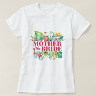 Tropisch   Moeder van de bruid Bestemming Trouwen T-shirt