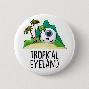 Tropisch Oog-land Grappig Eiland Pun Ronde Button 5,7 Cm