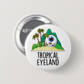 Tropisch Oog-land Grappig Eiland Pun Ronde Button 5,7 Cm (Voorkant /achterkant)