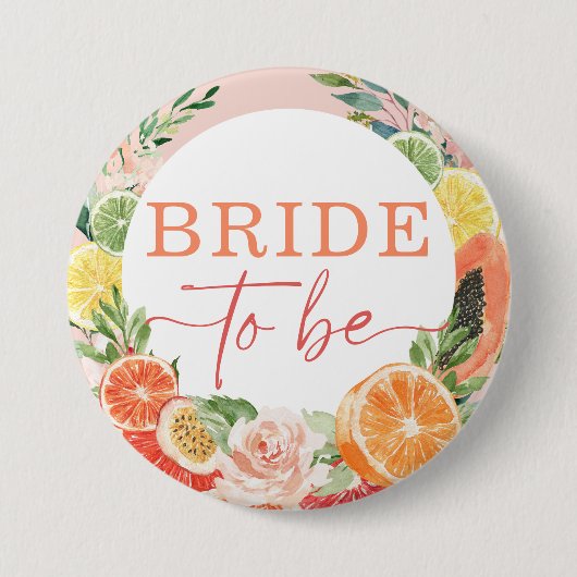 Tropische Citrus Bruiloft Bride To Be Ronde Button 7,6 Cm (Voorkant)