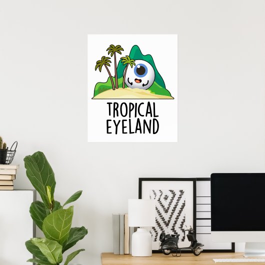 Tropische Eye-land Funny Island Pun Poster (Thuiskantoor)