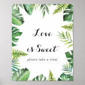 Tropische Greenery Love is Sweet Sign Poster (Voorkant)