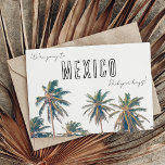 Tropische Mexico Destination Wedding Save the Date Briefkaart<br><div class="desc">Verstuur je Mexicaanse strandbruiloft met de briefkaarten op je gasten en laat ze weten dat je grote dag komt. Met een verbluffend palmboomontwerp zal dit sparen de datum briefkaart uw gasten het gevoel geven dat zij reeds op vakantie zijn.</div>