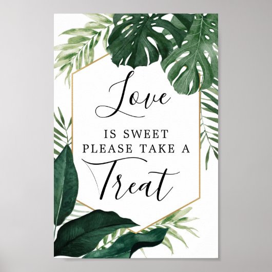 Tropische monstera Love is Sweet Favors Sign Poster (Voorkant)